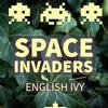 THE PLUG©—Week 0624: Space Invaders: English Ivy