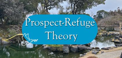Prospect-Refuge Theory